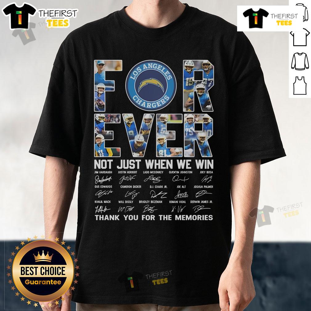 Top Los Angeles Chargers Forever Not Just When We Win Signature Thank You For The Memories 2025 T-Shirt Top Los Angeles Chargers Forever T-Shirt 2025, celebrating memories and team spirit, perfect for fans.