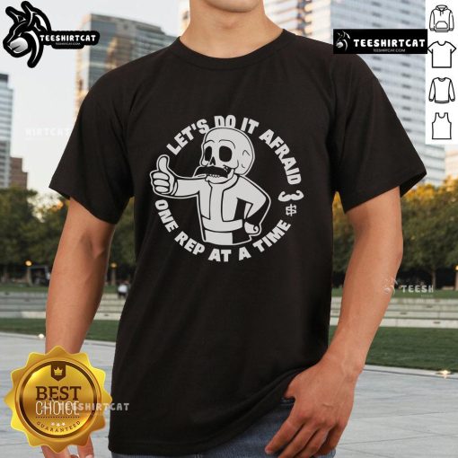 Top M Scott Kramer 'Let's Do It Afraid' Skeleton T-Shirt featuring motivational fitness design for gym enthusiasts.