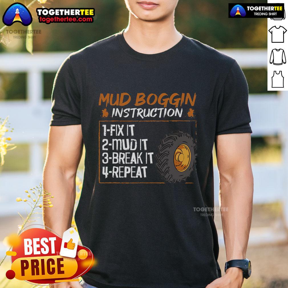 Top Mud Bog Truck Racing Quote For A Mud Bogging T Shirt Top Mud Bog Truck Racing Quote for a Mud Bogging T-Shirt featuring a rugged truck splashing through mud.