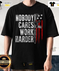 Alt Text: Top Nobody Cares Work Harder AR-15 Owner T-Shirt with American Flag design, perfect for gun enthusiasts and patriots.