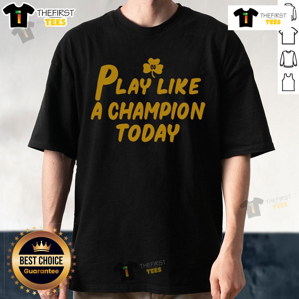 Top Play Like A Champions Today T Shirt Top Play Like A Champions Today T-Shirt featuring a bold design for sports enthusiasts and champions mindset.