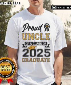 Top Proud Uncle Of A Class Of 2025 Graduate T-Shirt featuring bold text on a stylish design, perfect for celebrations.