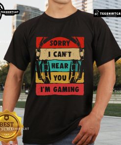 Vintage retro T-shirt featuring 'Sorry I Cant Hear You Im Gaming' design, perfect for gamers and gaming enthusiasts.