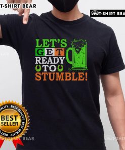 Top St Patricks Day Lets Get Ready To Stumble Drinking Beer T-Shirt featuring a fun design for festive celebrations.