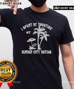 Alt Text: Top The Murder City Devils I Spent My Vacation T-Shirt in black with bold graphic design, perfect for fans of punk rock.