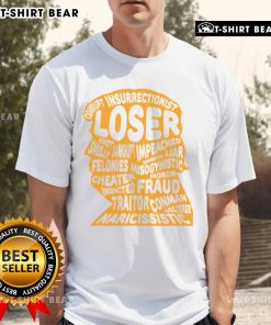 Top Trump Outline T-Shirt featuring bold text: 'Loser, Corrupt, Idiot, Liar, Felonies, Fraud' for political satire.