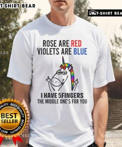 Funny unicorn-themed T-shirt with 'Roses are red, violets are blue, I have 5 fingers, the middle ones for you' design.