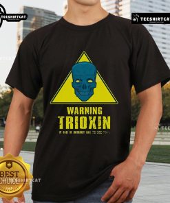 Top Warning Trioxin In Case Of Emergency Call T-Shirt featuring a bold graphic design, perfect for horror movie fans.