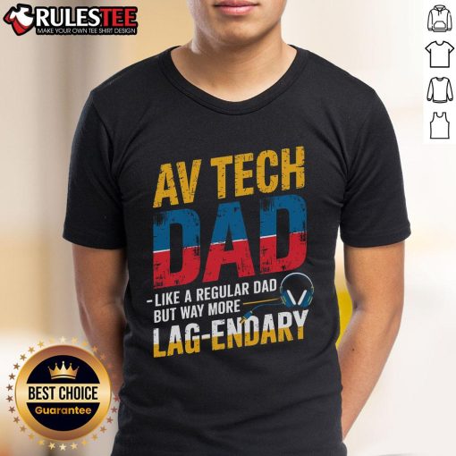 Awesome Av Tech Dad T-Shirt: Cool design for dads who love audio-visual tech, combining style and humor in one legendary shirt.