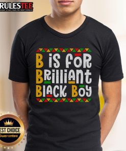 Awesome B Is For Brilliant Black Boy Black History Month T-Shirt featuring a vibrant design celebrating Black culture.