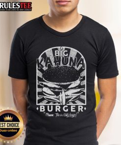 Awesome Big Kahuna Burger T-Shirt featuring a delicious burger graphic, perfect for food lovers and burger enthusiasts.