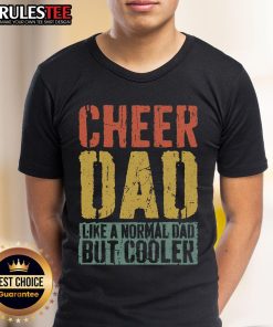Alt Text: Awesome Cheer Dad vintage Father's Day T-shirt, featuring 'Like A Normal Dad But Cooler' design for proud cheer dads.