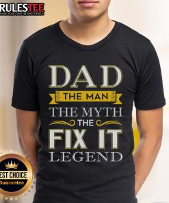Awesome Dad The Man The Myth The Fix It Legend T-Shirt featuring a bold design, perfect for proud fathers and DIY enthusiasts.