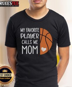 Awesome My Favorite Player Calls Me Mom Basketball Mom T-Shirt design featuring a stylish graphic for proud basketball moms.