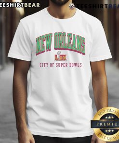 Awesome New Orleans City of Super Bowl LIX T-Shirt featuring vibrant graphics and festive design for football fans.