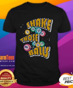 Awesome Shake Those Balls Bingo T-Shirt featuring a fun design perfect for bingo lovers and game night enthusiasts.