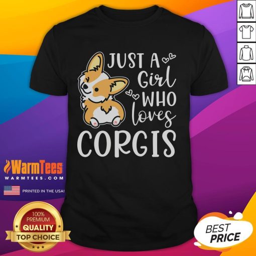 Cute Just A Girl Who Loves Corgis T-Shirt featuring an adorable corgi graphic, perfect for dog lovers.