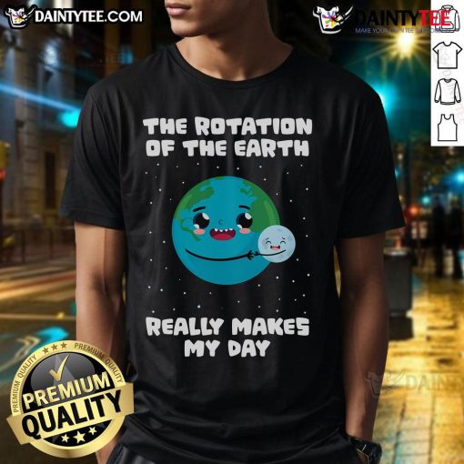 Alt Text: Cute Earth Day T-Shirt featuring a playful design about the rotation of the Earth, spreading joy and environmental awareness.