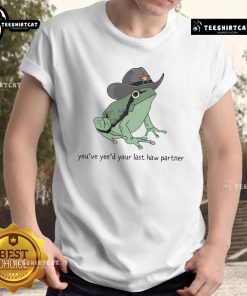 Cute Western Cowboy Frog graphic on 'You've Just Yee'd Your Last Haw Partner' T-shirt, perfect for frog lovers.