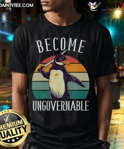 Funny Become Ungovernable Penguin Meme T-Shirt with retro vintage sunset design, perfect for meme lovers and casual wear.