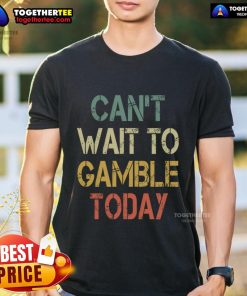 Funny vintage 'Can't Wait To Gamble Today' T-shirt design featuring playful graphics and bold text for gambling enthusiasts.