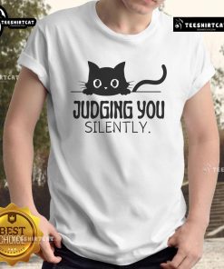 Funny Cat Judging You Silently T-Shirt featuring a humorous cat graphic with a disapproving expression.