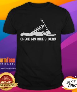 Funny Check My Bike's Okay Biking T-Shirt featuring a humorous design for cycling enthusiasts.