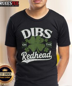 Funny Dibs On The Redhead St Patrick's Day Drinking T-Shirt featuring a playful design perfect for festive celebrations.