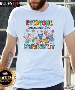 Funny Everyone Communicates Differently T-Shirt featuring humorous graphic design for communication lovers.