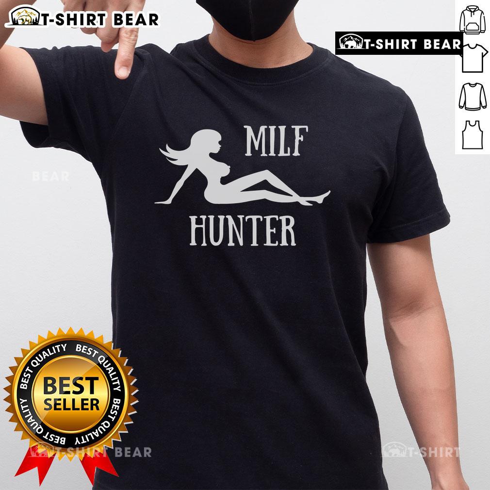 Funny Hot Milf Hunter T Shirt Funny Hot Milf Hunter T-Shirt featuring a humorous design perfect for casual wear and playful gifting for adults.