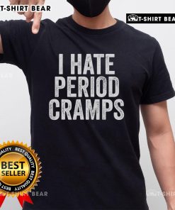 Alt Text: Funny I Hate Period Cramps feminine humor quote T-shirt design featuring playful typography and vibrant colors.
