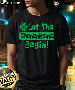 Funny St. Patrick's Day T-Shirt featuring 'Let The Shenanigans Begin' slogan, perfect for festive celebrations and gatherings.