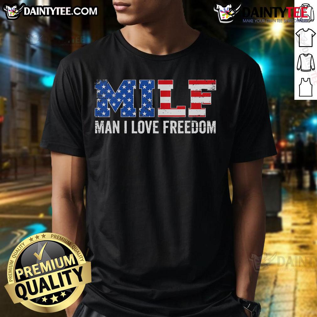 Funny Milf Man I Love Freedom Patriotic American 4Th Of July T Shirt Alt Text: Funny Milf Man I Love Freedom 4th of July patriotic American t-shirt design with vibrant red, white, and blue colors.