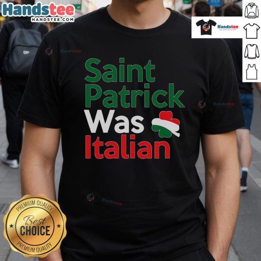 Funny St. Patrick's Day T-shirt featuring a humorous design of St. Patrick as an Italian, perfect for celebrating the holiday.