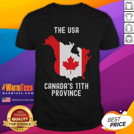 Funny USA Canadas 11th Province T-Shirt featuring humorous graphics celebrating Canadian-American culture.