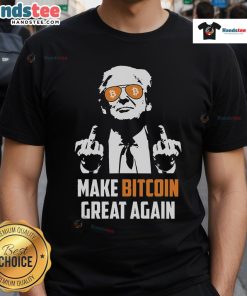 Funny Trump Make Bitcoin Great Again MAGA Pro Trump T-Shirt featuring a playful design with Bitcoin and political themes.