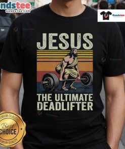 Funny vintage Jesus graphic on a Christian gym t-shirt, showcasing 'The Ultimate Deadlifter' design for workout enthusiasts.
