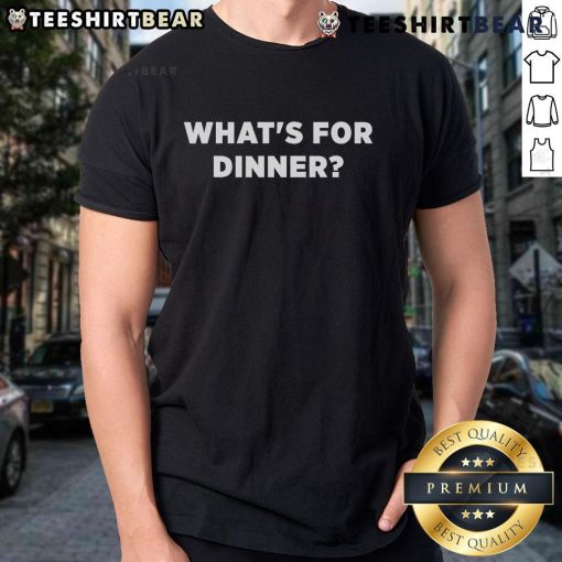 Funny What's for Dinner T-Shirt featuring humorous food graphics, perfect for casual wear and food lovers.