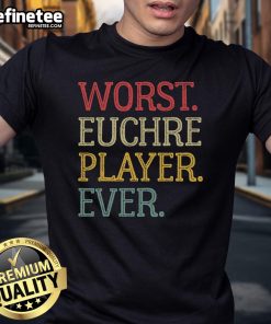 Funny Worst Euchre Player Ever T-Shirt featuring a vintage euchre board game design, perfect for card game enthusiasts.
