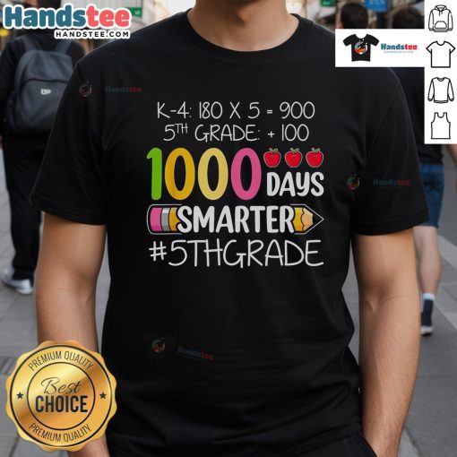1000 Days Smarter T-Shirt for 5th Grade Teacher and Student, celebrating learning milestones in school.