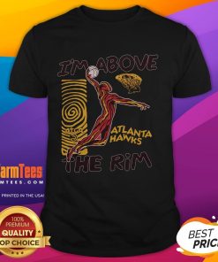 Good A Tribe Called Quest X Atlanta Hawks I'M Above The Rim T-Shirt featuring vibrant graphics and a stylish design.