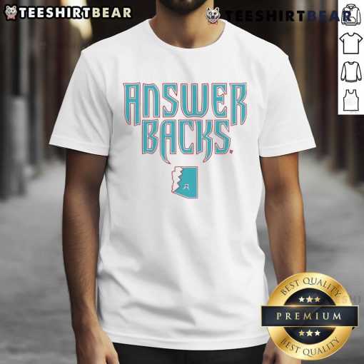 Good Arizona Answer Backs T-Shirt featuring a bold design and vibrant colors, perfect for fans of Arizona pride.