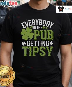 Group of friends wearing 'Good Everybody In The Pub Getting Tipsy' St Patrick's Day T-shirt, celebrating with drinks.