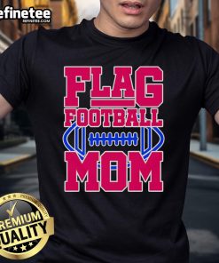 Good Flag Football Mom For Players T-Shirt featuring a stylish design perfect for proud moms supporting their kids.