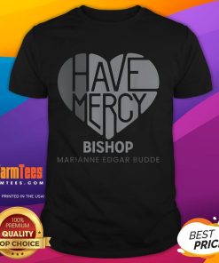 Good Have Mercy Bishop Mariann Edgar Budde T-Shirt featuring a unique design and inspirational message for believers.