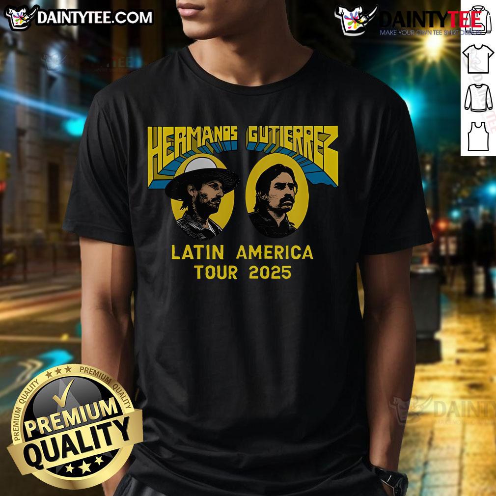 Good Hermanos Gutierrez Latin America Tour 2025 T Shirt Good Hermanos Gutierrez Latin America Tour 2025 T-Shirt featuring vibrant graphics and tour dates for fans.