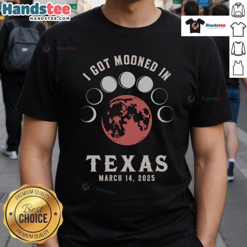 Good I Got Mooned In Texas March 2025 Lunar Eclipse Blood Moon T-Shirt featuring a vibrant eclipse graphic.