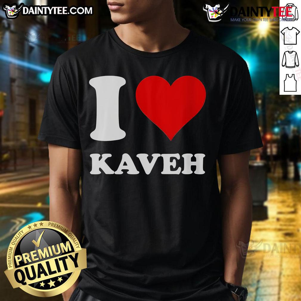 Good I Love Kaveh T Shirt Good I Love Kaveh T-Shirt featuring a vibrant design celebrating Kaveh, perfect for fans and collectors.