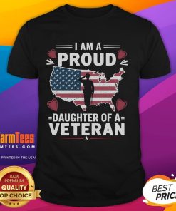 Alt Text: Good I'M A Proud Daughter Of A Veteran Day T-Shirt showcasing patriotic design and honoring military service.
