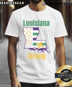 Good Louisiana Strong New Orleans Strong Nola T-Shirt design featuring vibrant graphics and bold lettering.